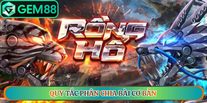 Quy tắc phân chia bài cơ bản