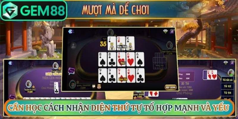 Cần học cách nhận diện thứ tự tổ hợp theo mạnh và yếu
