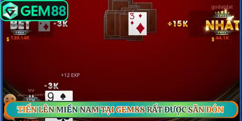 Tiến lên miền nam tại Gem88 rất được săn đón