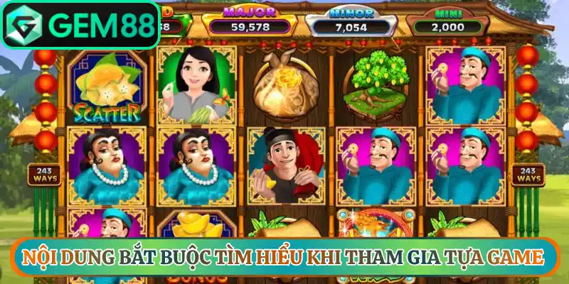Nội dung bắt buộc tìm hiểu khi tham gia tựa game