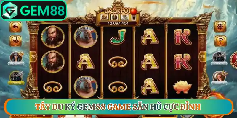 Tây du ký gem88 game săn hũ cực đỉnh