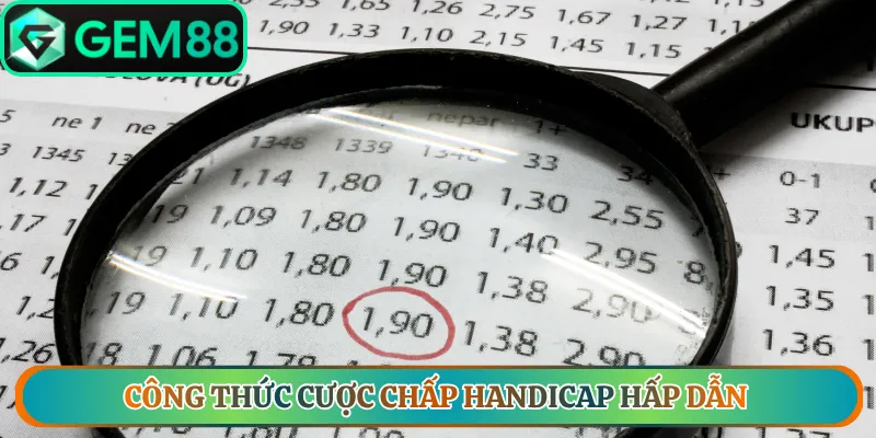 Công thức cược chấp Handicap hấp dẫn