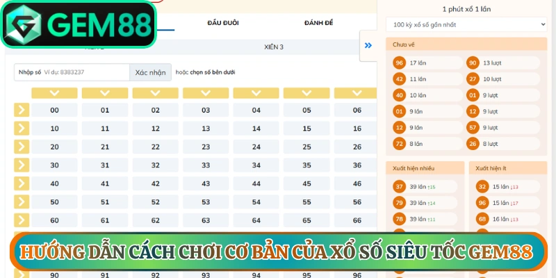 Hướng dẫn cách chơi cơ bản của xổ số siêu tốc Gem88